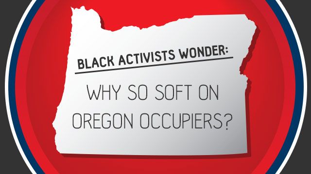 BlackActivistsWonderWhy-So-SoftonOregonOccupiers-_640x359